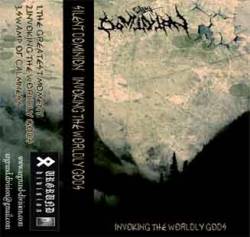 Silent Dominion : Invoking the Worldly Gods